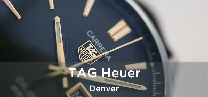 TAG Heuer Denver